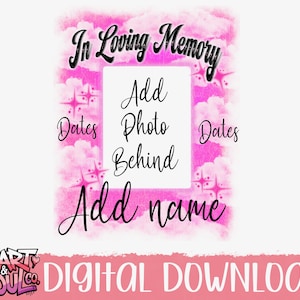 Pink Airbrush Memorial Template- Airbrush In loving Memory Png- Do it yourself template png-Memorial Template- In loving memory frame