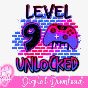 Level 9 unlocked Birthday PNG- Gamer Birthday PNG- Airbrush Birthday Gamer- Digital Download (message for different age before purchase)