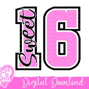 Sweet 16 Svg -PNG- Sweet 16- 16th birthday Svg-Digital Download