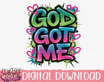 God Got Me PNG – Graffiti Style Shirt Design (Digital Download)
