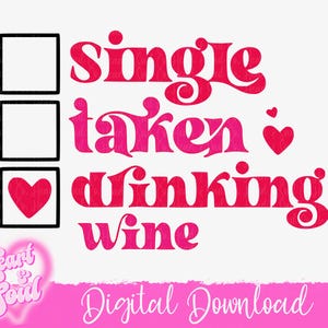 Single Taken Drinking Wine PNG – Valentine's Day Digital File