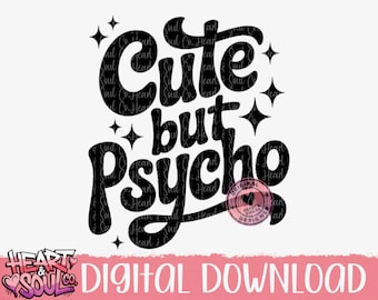 Cute but psycho Svg-png- psycho Svg -cut file Svg-Digital Download