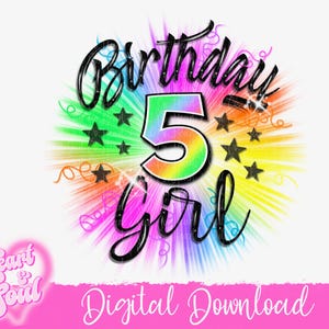 Op de afbeelding: Regenboogkleurige verjaardagsgrafiek met de tekst "Birthday Girl" en het nummer "5" in het midden. De grafiek is omringd door sterren en confetti.