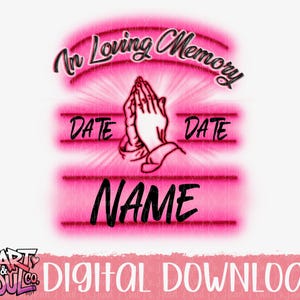 Pink Airbrush Memorial Template- Airbrush In loving Memory Png- Do it yourself template png-Digital Download