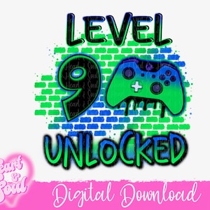 Level 9 unlocked Birthday PNG- Gamer Birthday PNG- Airbrush Birthday Gamer- Digital Download (message for different age before purchase)