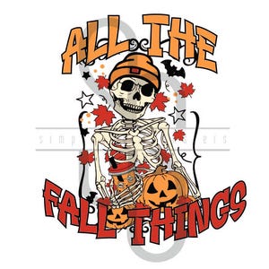 Puede incluir: Gráfico temático de Halloween con un esqueleto con gorro naranja, rodeado de hojas de otoño, calabazas y una taza de café. El texto "ALL THE FALL THINGS" está en naranja y rojo.