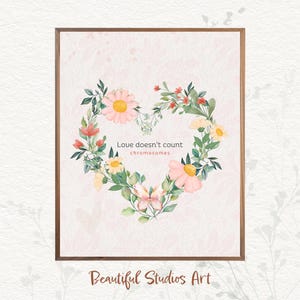 Down Syndrome Awareness Print: Floral Heart, Positive Quote (Digital Download)