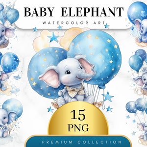 Set of 15, Watercolor Elephant, Baby Elephant Clipart, Baby Elephant with Balloons Png, Baby Shower Clip Art, Nursery Graphics, Digital PNG