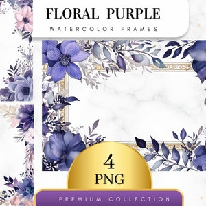 Op de afbeelding: Vier aquarelbloemframes met paarse bloemen en gouden accenten. De frames bevinden zich op een marmeren achtergrond met gouden sterren. De tekst "Floral Purple Watercolor Frames" en "4 PNG Premium Collection" is in de afbeelding opgenomen.
