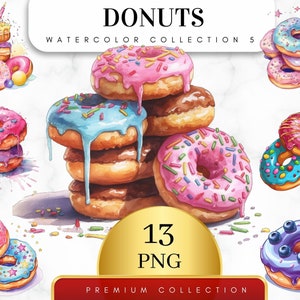 Set of 13, Watercolor Donuts Art, Donuts Clip Art, Dessert Clipart Bundle, Sweet Bakery Food Clipart, Donut png, Food clipart, Digital Png