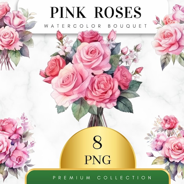 Set of 8, Watercolor Pink Roses Bouquet,  Floral Clipart,  Wedding Clip art,  Spring Clipart,  Flower Png, Watercolor flower, Digital PNG