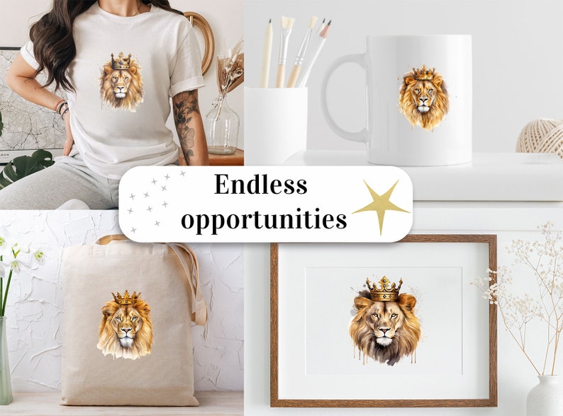 May include: A set of four different products featuring a watercolor illustration of a lion wearing a gold crown. The products include a t-shirt, a tote bag, a mug, and a framed print. The text "Endless opportunities" is displayed on a white background.