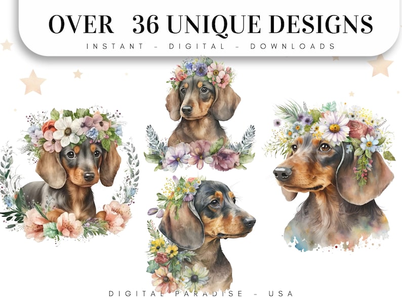 May include: Four watercolor illustrations of Dachshunds wearing floral crowns. The dogs are brown and black with floppy ears. The flowers are in shades of pink, purple, yellow, and white. The text "OVER 36 UNIQUE DESIGNS" is at the top of the image. The text "INSTANT - DIGITAL - DOWNLOADS" is below the first line of text. The text "DIGITAL PARADISE - USA" is at the bottom of the image.