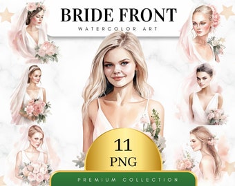 Set of 11, Watercolor Bride Front Clipart, Wedding Day Clipart PNG, Marriage clipart, Just Married Clipart, Bride and Groom Png, Digital PNG