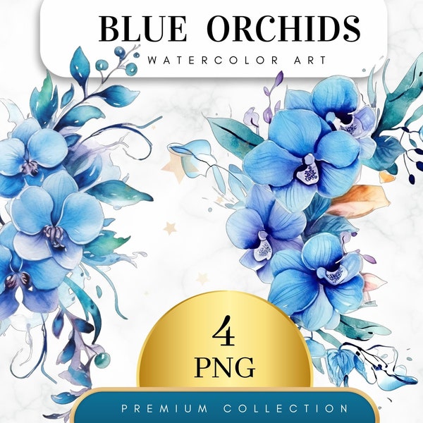 Set of 4, Watercolor Blue Orchids Clipart, Floral PNG, Floral Clipart, Wedding Clipart, Spring Clipart, Watercolor Flower, Digital PNG