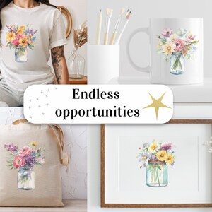 May include: A set of four different products featuring a watercolor illustration of a bouquet of flowers in a mason jar. The products include a t-shirt, a tote bag, a mug, and a framed print. The text "Endless opportunities" is displayed on a white background.