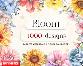 May include: A watercolor illustration of a floral arrangement with sunflowers, roses, and other flowers. The text "Bloom 1000 designs" and "Largest Watercolor Floral Collection" is displayed on a white background. The text "Limited Edition" is displayed in a red banner.