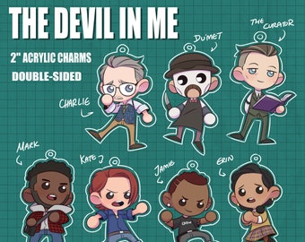The Devil In Me - Main Cast - 2" Acrylic Charms
