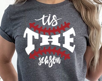 Baseball T-Shirt, Mama Shirt, Mom Baseball, Tis the Season Baseball Shirt, Mom Gift, Baseball Game Shirt, Sport T-Shirt, Sport Shirt