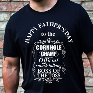 Happy Father&#39;s Day Corn Hole Champ TShirt, Cornhole Lover Shirt, Father&#39;s Day Gift, Funny Dad Shirt, Funny Cornhole Shirt