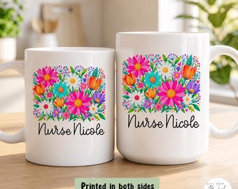 Personalized Nurse Mug Custom Nurse Coffee Cup Floral Nurse Gift for Her Nurse Appreciation Gift Nursing Graduation Gift Nurse Birthday Gift
