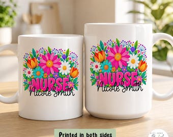 Personalized Nurse Mug Custom Nurse Coffee Cup Floral Nurse Gift for Her Nurse Appreciation Gift Nursing Graduation Gift Nurse Birthday Gift