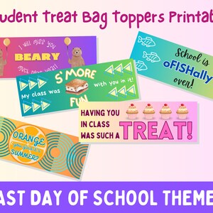 Student Treat Bags - Editable Last Day of School Themed Treat Bag Toppers for Students