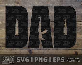 Dad Hunting SVG – Bullet Rifle Dad Design – Father’s Day Hunter SVG – Gun Dad Cut File for Cricut Silhouette