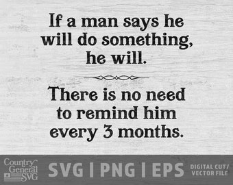 Men Reminder SVG | Png | Eps, Funny Men svg, Sarcastic graphic, Husband Reminder svg, Men Joke svg, Sign for Dad, Cut file, diy, Cricut File