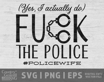 Police Wife SVG | PNG | Eps, Police svg, Support the Police svg, Police Officer svg, Cop svg, Law Enforcement svg, diy craft, Cricut file