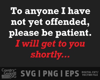 Easily Offended SVG | Png | Eps, Funny Saying svg, Sarcastic graphic, Triggered svg, Funny Shirt graphic, Cut file, diy graphic, Cricut File