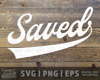 Saved SVG | PNG | Eps, Religious svg, Jesus svg, Religious graphic, Faith svg, Holy svg, Bible svg, Cut files, diy craft, Cricut file