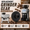 Replacement Grinder Gear for Breville / Sage Smart Grinder Pro, Barista, Oracle Main Drive Gear, 3D Printed