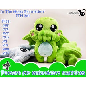 May include: A plush green Cthulhu doll with large black eyes and a light blue belly, flanked by two other plush toys. The image includes the text "In The Hoop Embroidery ITH 5x7" and "Pattern for embroidery machines."