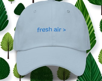 Gorra de béisbol "Aire fresco >" bordada, lindos regalos para ambientalistas y veganos, regalos de senderismo, sombrero ambientalista, regalos al aire libre