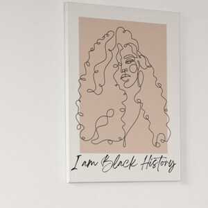 I am Black History Art Canvas Strong Woman Gift Empowering Home Decor Black Woman Line Art Portrait Celebrate Diversity Black Lives Matter