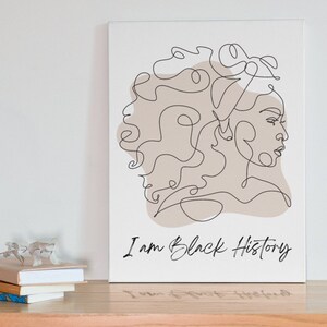 I am Black History Art Canvas Strong Woman Gift Empowering Home Decor Poster Black Woman Portrait Line Art Gift Celebrate Diversity Art