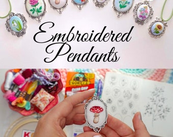 Make Your Own Embroidered Pendants PDF Pattern with 14 Different Designs + Detailed Video Tutorial, Embroidery Necklace, Embroidered Jewelry