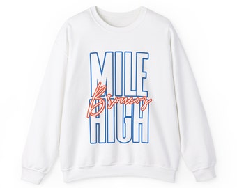 Mile High Broncos Sweatshirt - Unisex Heavy Blend™ Crewneck Sweatshirt