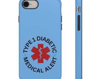 Type 1 diabetic insulin dependant Tough Phone Cases