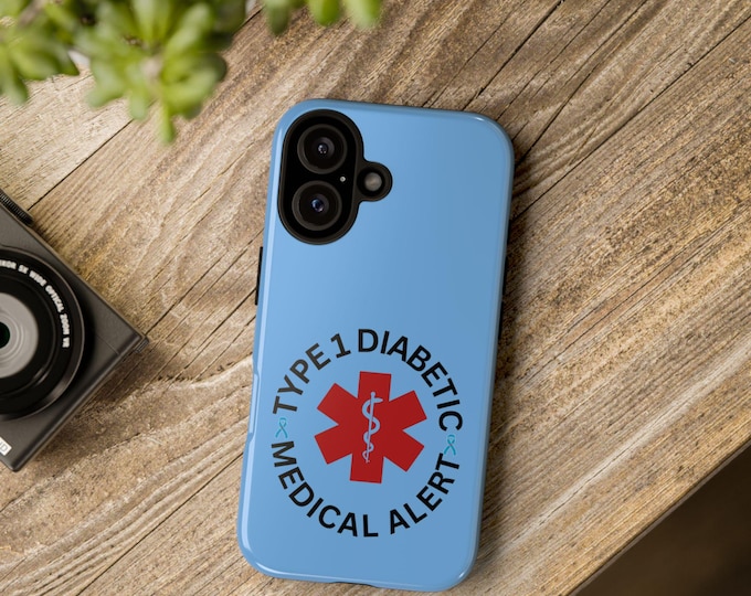 Type 1 Diabetic Insulin Dependent Tough Phone Case | Medical Alert, Diabetes