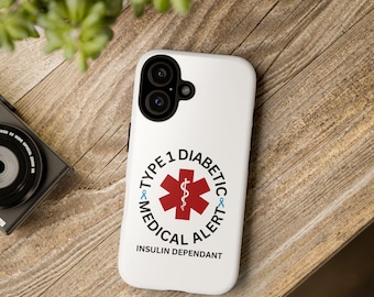 A Medical alert type1 diabetic insulin dependant phone case Tough Cases available in iphone16/iphone15/iphone14