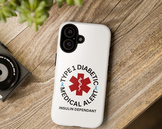 Type 1 Diabetic Medical Alert Tough Phone Case