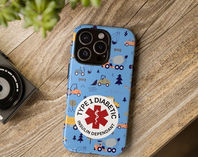 Type 1 Diabetic phone case/Tough Phone Cases/Truck phone case/insulin dependant/ iphone 16/iphone15/iphone17