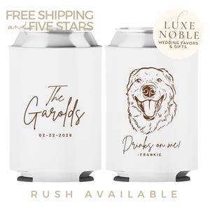 White personalized wedding can cooler with The couples last name and wedding date on one side and custom dog portrait with Drinks on me pets name on the other.