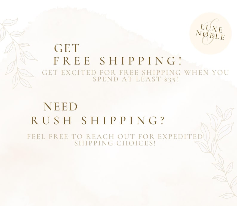 Op de afbeelding: Cr&egrave;mekleurige afbeelding met de tekst "GET FREE SHIPPING!" en "NEED RUSH SHIPPING?". Het Luxe Noble-logo staat rechtsboven. Decoratieve bloemelementen staan in de hoeken.