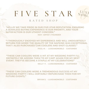 May include: Cream-colored graphic with the text "FIVE STAR RATED SHOP" and customer testimonials. The testimonials highlight positive experiences with can coolers and napkins, emphasizing satisfaction and quality.