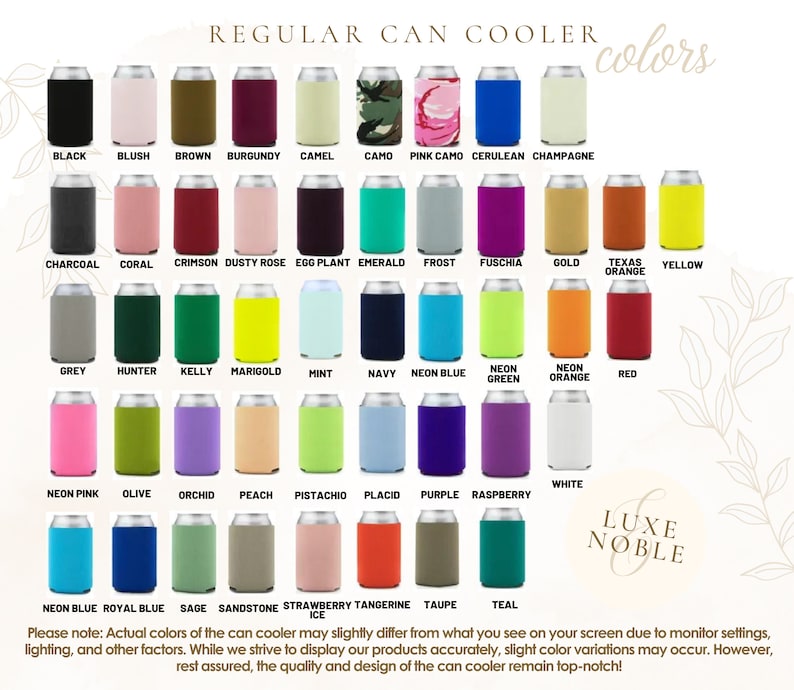 May include: A variety of regular can coolers in various colors, including black, blush, brown, burgundy, camel, camo, pink camo, cerulean, and champagne. The image displays a color chart with names like charcoal, coral, crimson, and dusty rose. The Luxe Noble logo is visible.