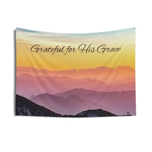 Grateful for His Grace Wall Tapestry, Christian Wall Art Tapestry, Grateful for our Lords Grace Tapestry for Wall, Two sizes Available