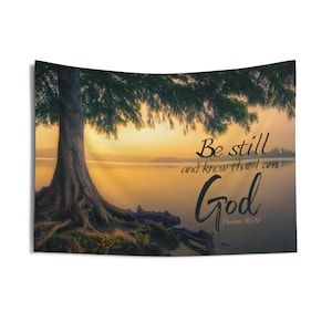 Be Still and know that I am God Psalm 46:10 Wall Art Tapestry, Psalm 46 10 Wall Art, Religious Wall Tapestry, Christian Art for Home